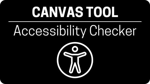 click here to learn about the canvas tool: accessibility checker