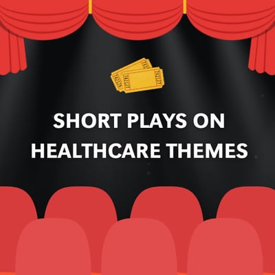 Short plays on healthcare themes theater
