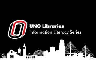 UNO library information literacy series